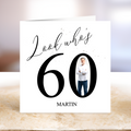 Look Who's 60 Birthday Card Personalised Card