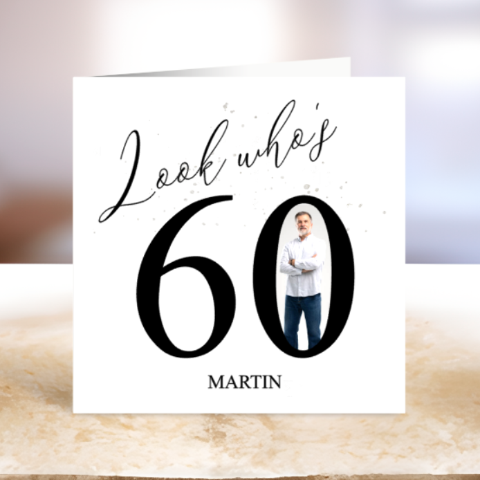Look Who's 60 Birthday Card Personalised Card